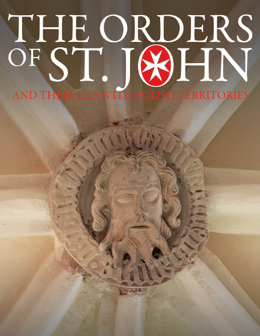 The Orders of St. John and Their Ties with Polish Territories