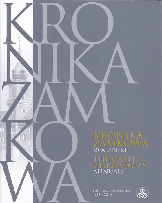 Kronika Zamkowa Roczniki
Seria nowa 1 (67) 2014 