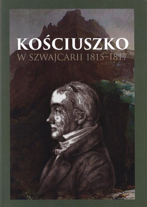 Kociuszko w Szwajcarii 1815-1817