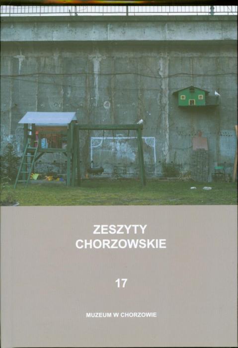 Zeszyty Chorzowskie. T. 17