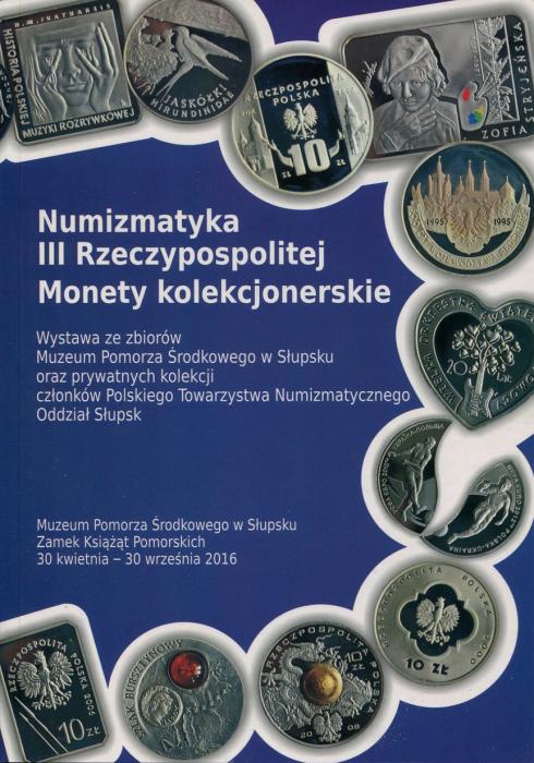 Numizmatyka III Rzeczypospolitej. Monety kolekcjonerskie