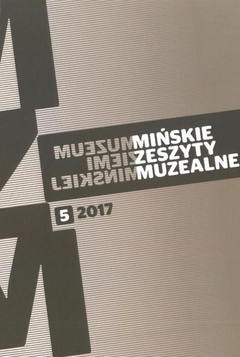 Mińskie Zeszyty Muzealne nr 5