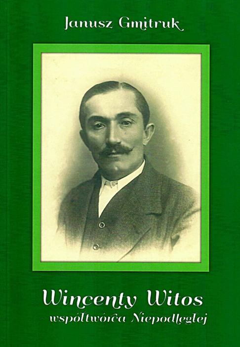 Wincenty Witos - współtwórca Niepodległej