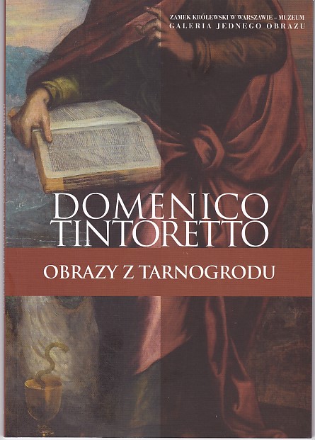 Domenico Tintoretto.  Obrazy  z Tarnogrodu