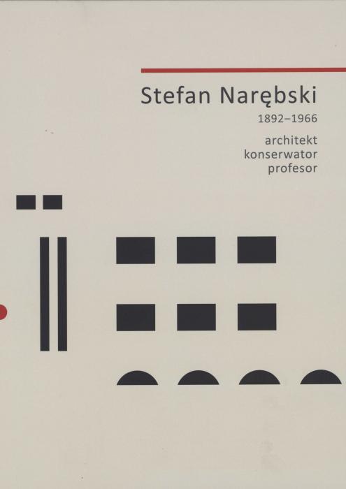 Stefan Narbski (1892-1966) - architekt, konserwator, profesor. 
