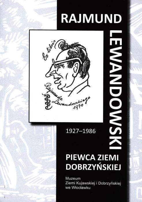 RAJMUND LEWANDOWSKI (1927-1986). PIEWCA ZIEMI DOBRZYSKIEJ