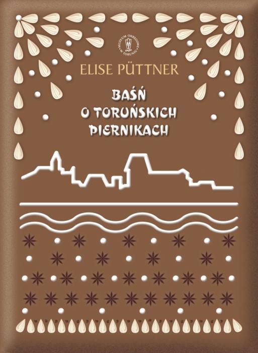 Baśń o toruńskich piernikach