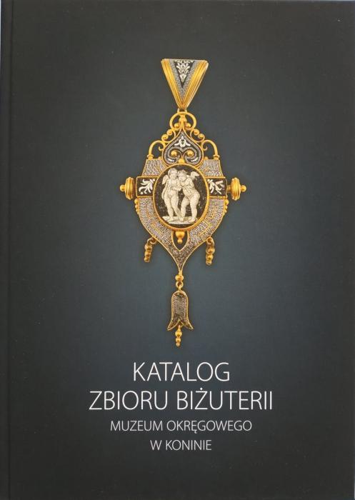 KATALOG ZBIORU BIŻUTERII MUZEUM OKRĘGOWEGO W KONINIE