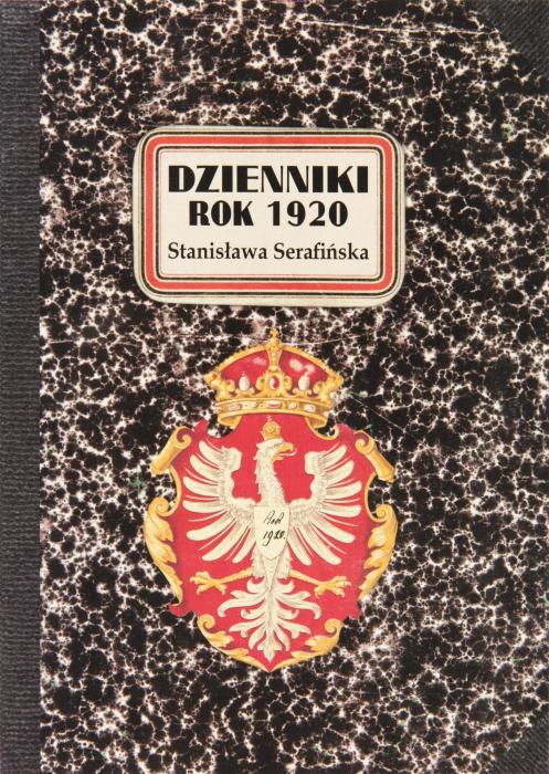 Dzienniki Stanisławy Serafińskiej spisane na Koryznówce w Wiśniczu. Rok 1920