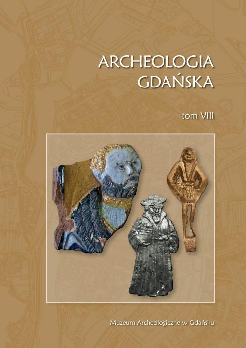 Archeologia Gdańska VIII, red. B. Kościński