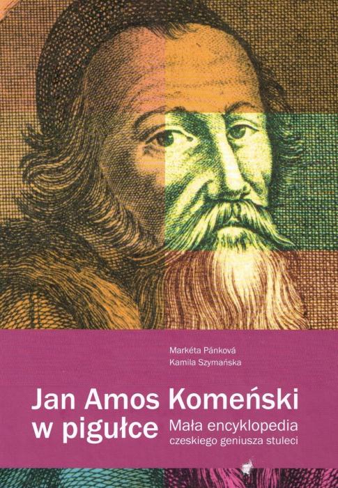 Jan Amos Komeski w piguce. Maa encyklopedia czeskiego geniusza stuleci