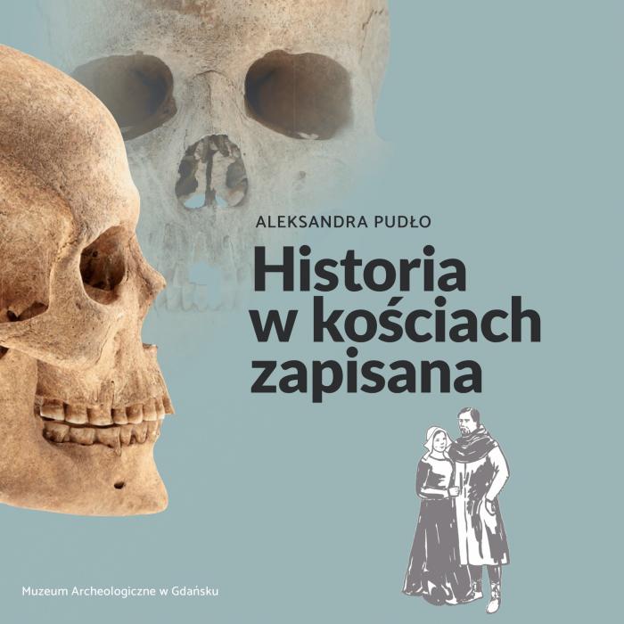 Historia w kościach zapisana