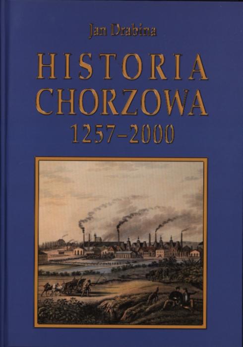 Historia Chorzowa 1257-2000