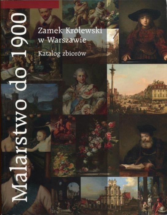 Malarstwo do 1900. Katalog zbiorw. Zamek Krlewski w Warszawie